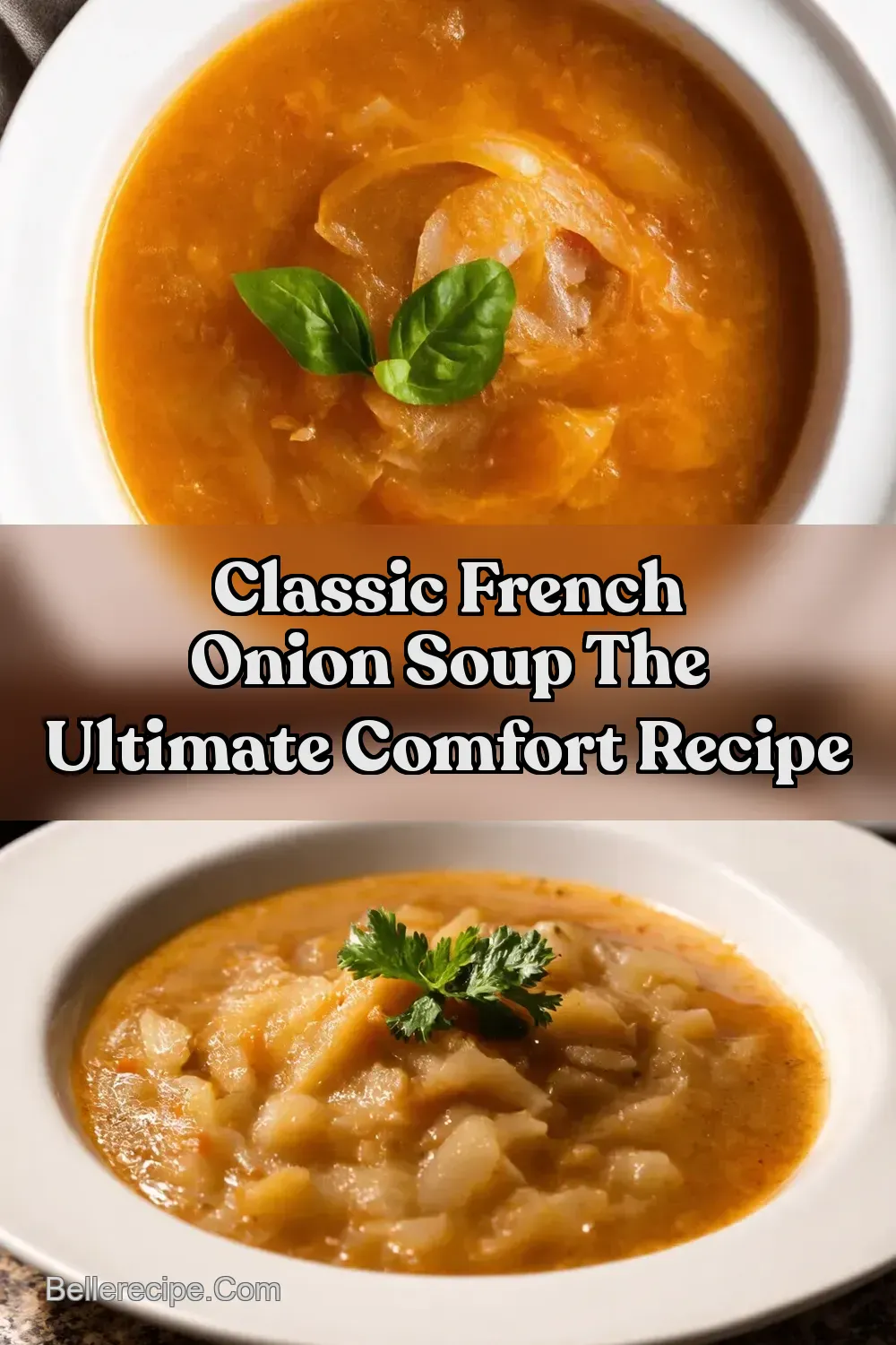 My Secret for the Best French Onion Soup Recipe -…
