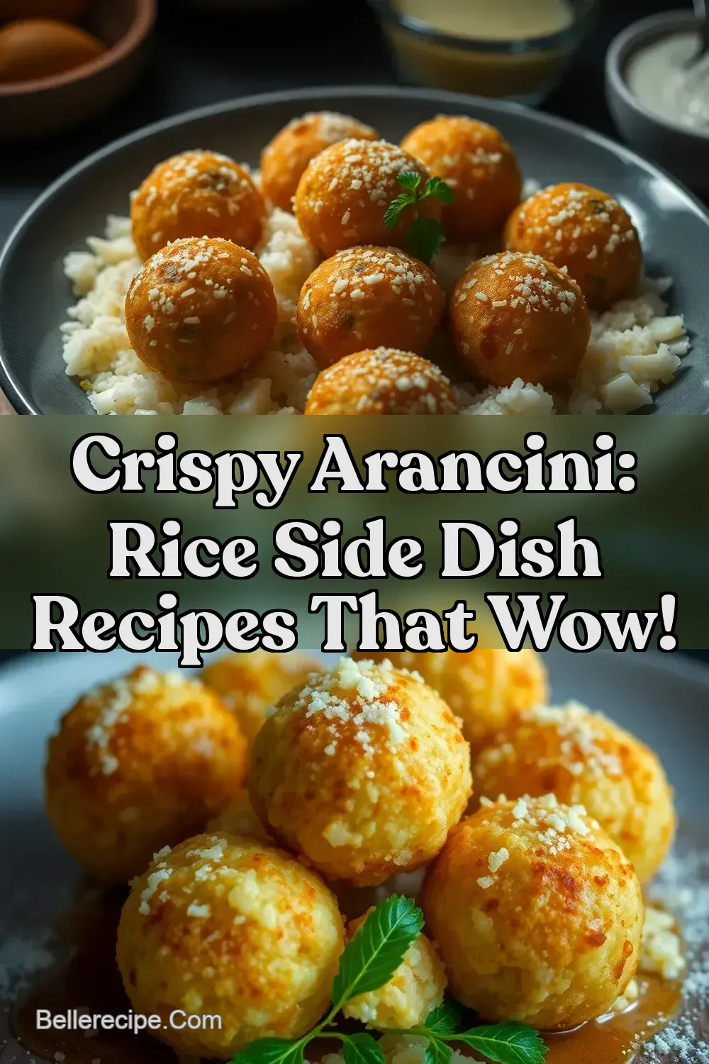 Crispy Arancini: Rice Side Dish Recipes That WOW! : PIN FOR LATER Crispy Arancini: Rice Side Dish Recipes That WOW!