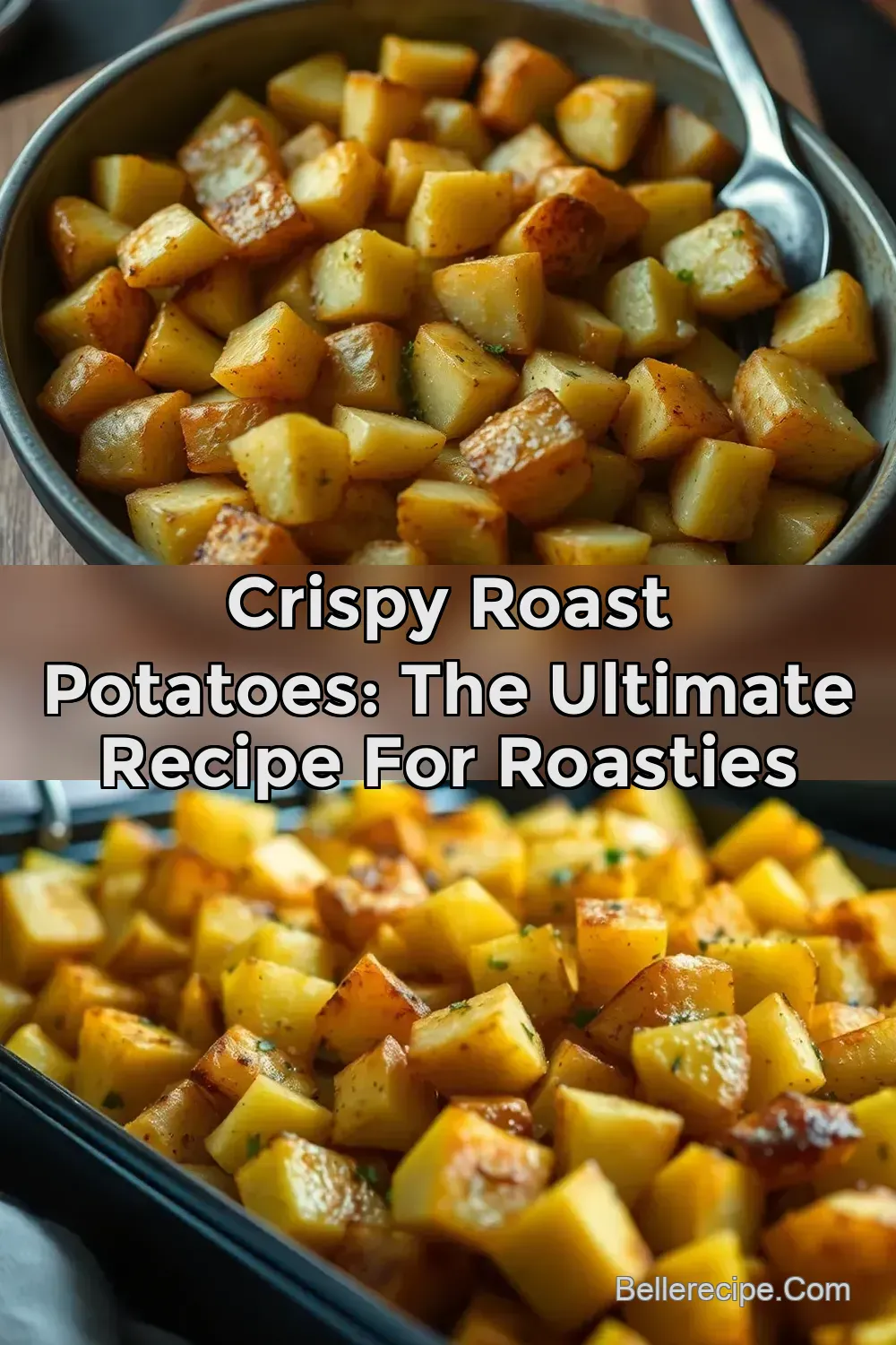 Crispy Roast Potatoes: The Ultimate Recipe For Roasties