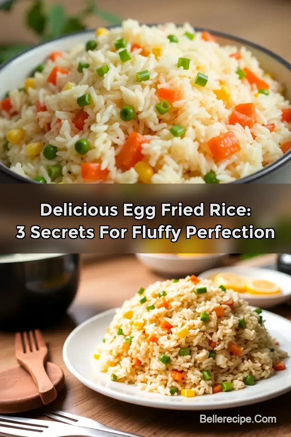 Delicious Egg Fried Rice: 3 Secrets for Fluffy Perfection : PIN FOR LATER Delicious Egg Fried Rice: 3 Secrets for Fluffy Perfection