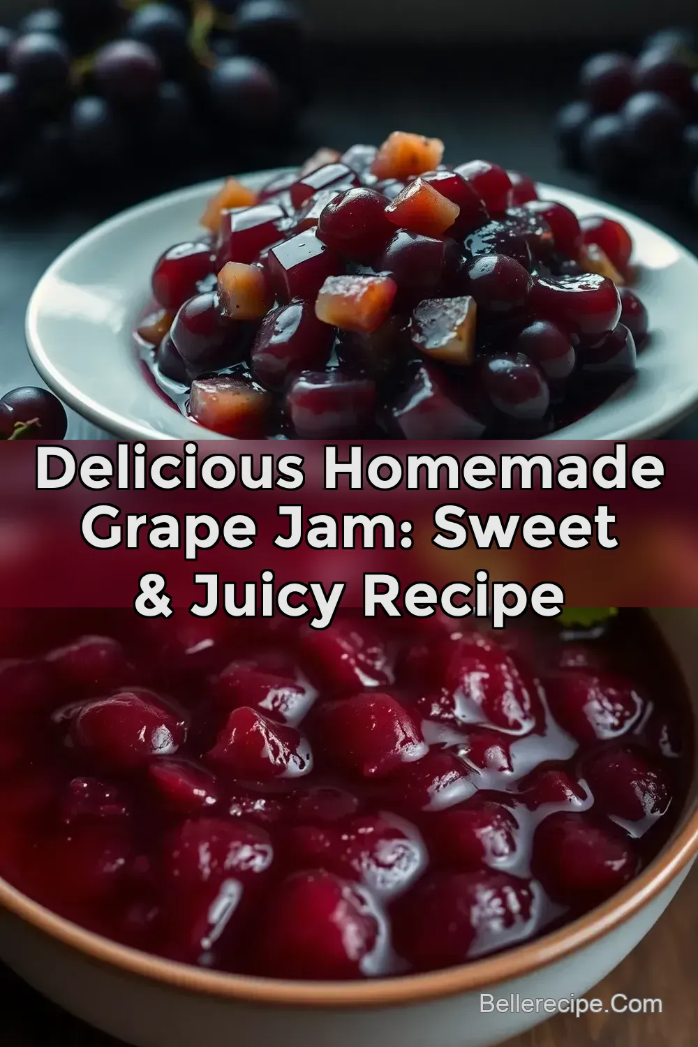 Delicious Homemade Grape Jam: Sweet & Juicy Recipe