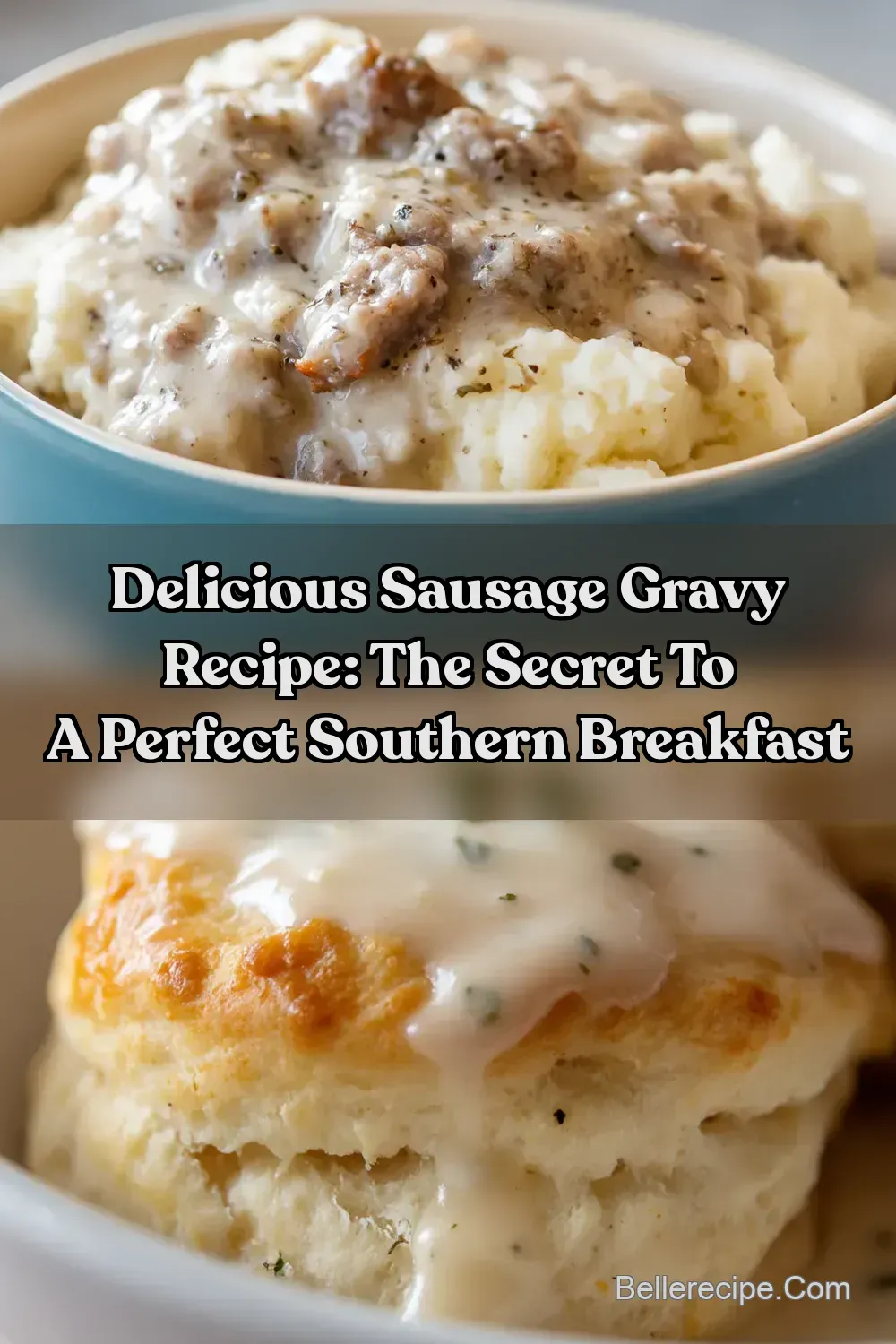 Delicious Sausage Gravy Recipe: The Secret to a Perfect Southern Breakfast : PIN FOR LATER Delicious Sausage Gravy Recipe: The Secret to a Perfect Southern Breakfast