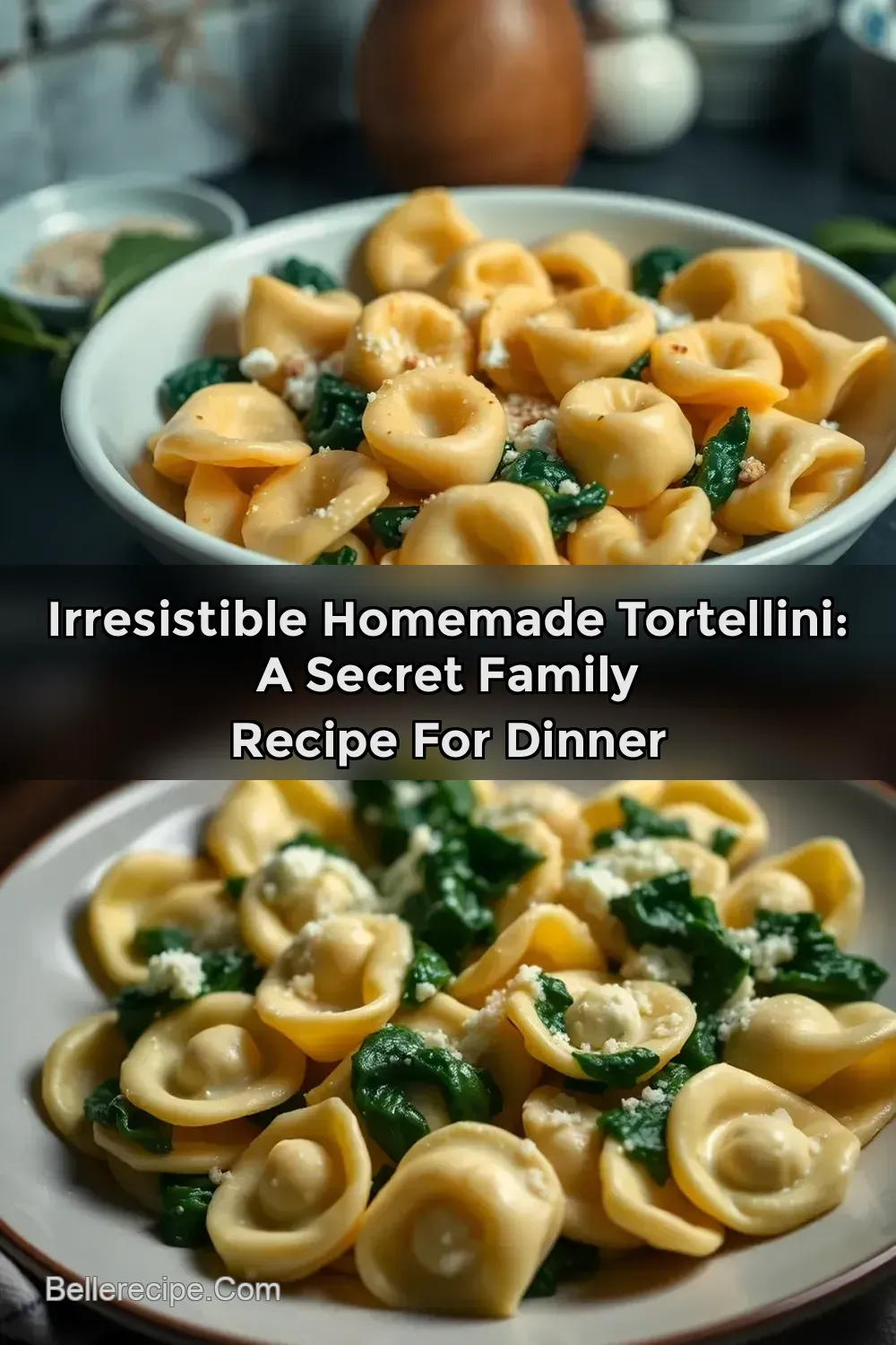 Irresistible Homemade Tortellini: A Secret Family Recipe for Dinner : PIN FOR LATER Irresistible Homemade Tortellini: A Secret Family Recipe for Dinner