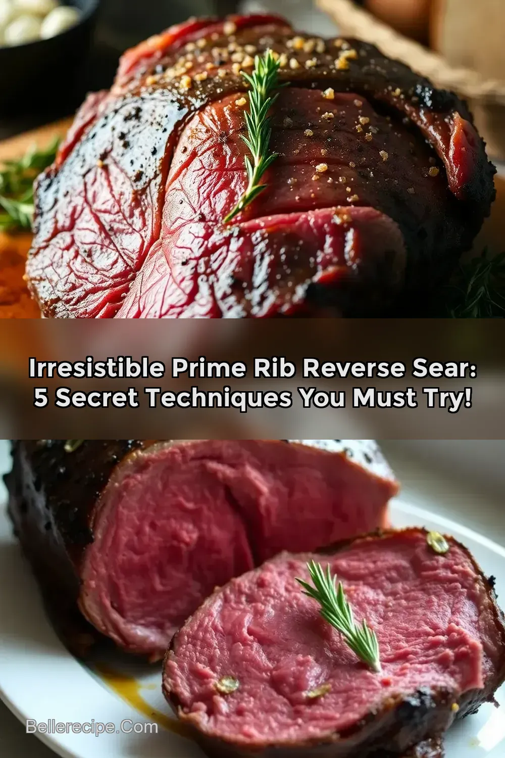 Easy & Aromatic Prime Rib Reverse Sear Recipe: My Family'…