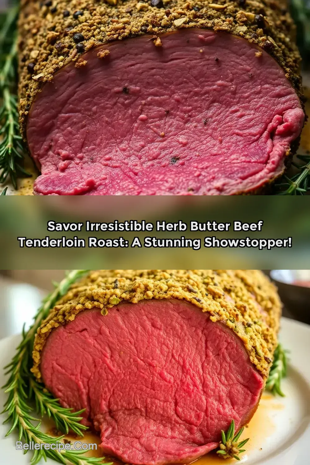 Savor Irresistible Herb Butter Beef Tenderloin Roast: A Stunning Showstopper!