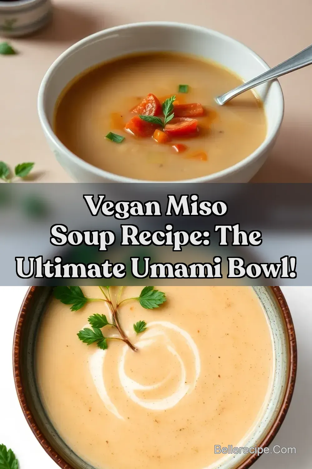 Vegan Miso Soup Recipe: The Ultimate Umami Bowl! : PIN FOR LATER Vegan Miso Soup Recipe: The Ultimate Umami Bowl!